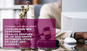derechos después de un accidente de auto Lakeland