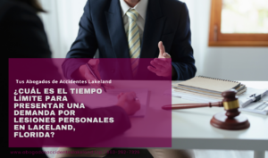tiempo límite para presentar un caso legal Lakeland