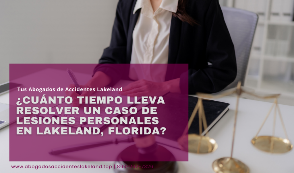cuánto tarda caso de lesiones Lakeland