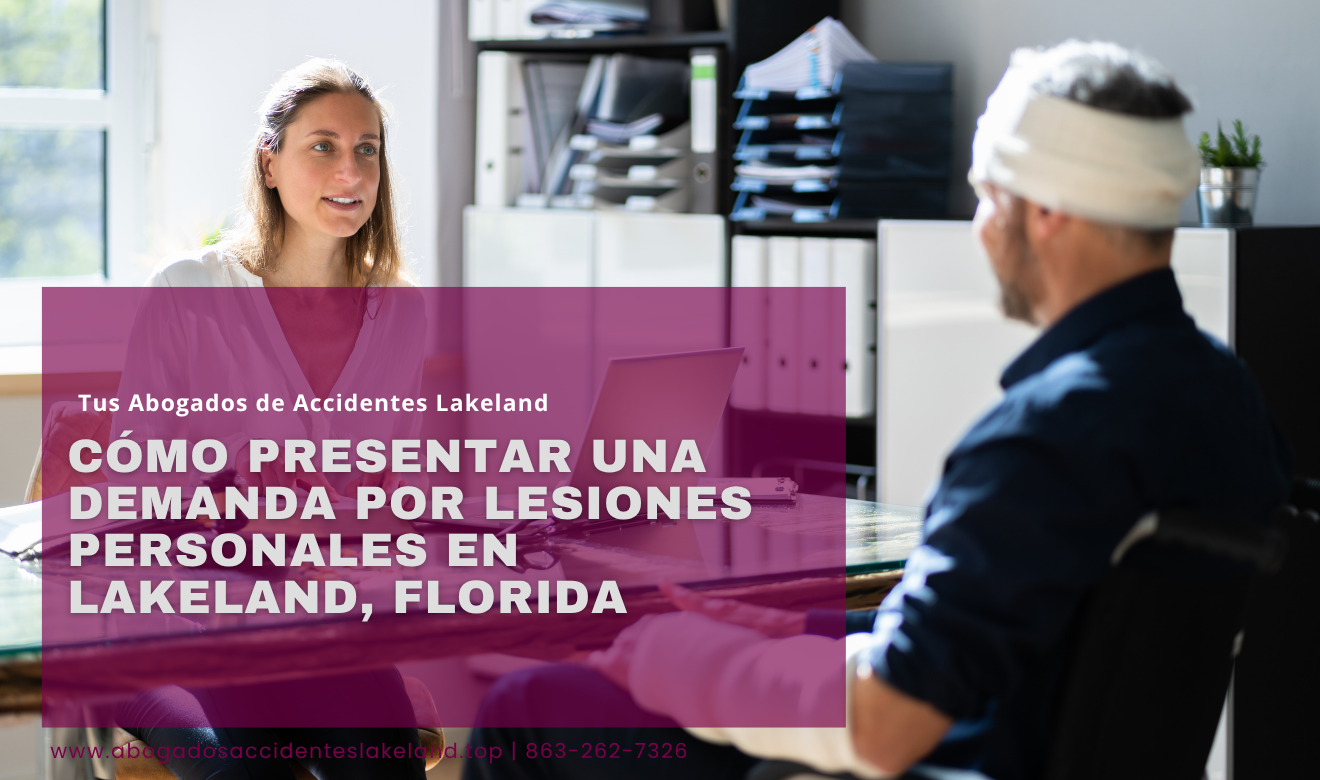 cómo presentar demanda por lesiones Lakeland
